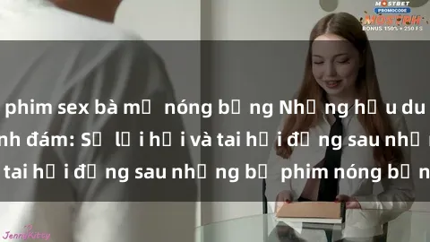 phim sex bà mẹ nóng bỏng Những hậu duệ của clip sex đình đám: Sự lợi hại và tai hại đằng sau những bộ phim nóng bỏng