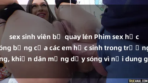 sex sinh viên bị quay lén Phim sex học sinh: Hành động nóng bỏng của các em học sinh trong trường, khiến dân mạng dậy sóng vì nội dung gợi cảm và kích thích.