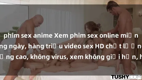 phim sex anime Xem phim sex online miễn phí, cập nhật hàng ngày, hàng triệu video sex HD chất lượng cao, không virus, xem không giới hạn, hoàn toàn miễn phí.