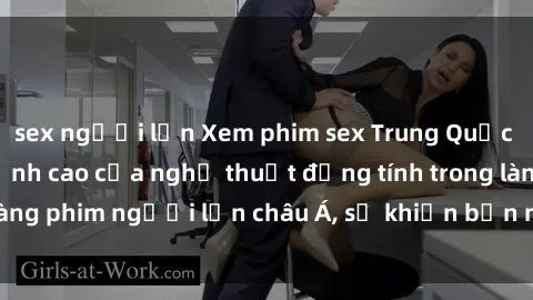 sex người lớn Xem phim sex Trung Quốc vietsub cực hot, đỉnh cao của nghệ thuật đồng tính trong làng phim người lớn châu Á, sẽ khiến bạn mãn nhãn không thôi.