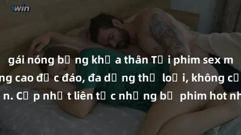 gái nóng bỏng khỏa thân Tải phim sex miễn phí chất lượng cao độc đáo, đa dạng thể loại, không cần đăng ký tài khoản. Cập nhật liên tục những bộ phim hot nhất trên thị trường. Sự lựa chọn hàng đầu cho 