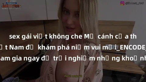 sex gái việt không che Mở cánh cửa thế giới sex MILF Việt Nam để khám phá niềm vui mới_ENCODE_. Hãy tham gia ngay để trải nghiệm những khoảnh khắc đầy kích thích và đam mê.